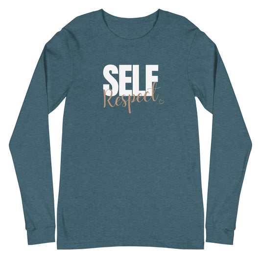 "Self Respect" Unisex Long Sleeve T-Shirt