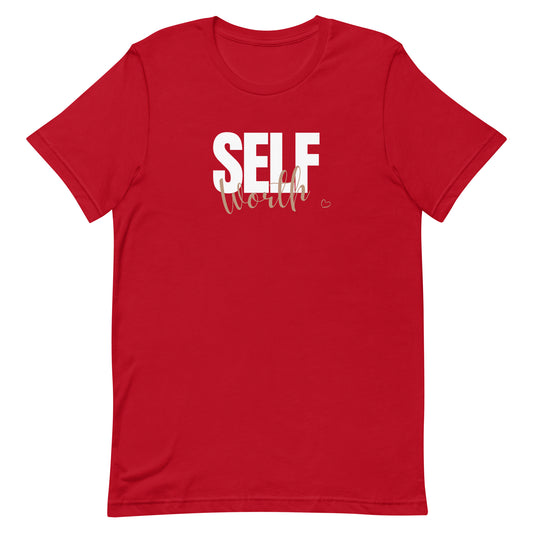 "Self Worth" Self Appreciation Collection Unisex T-Shirt